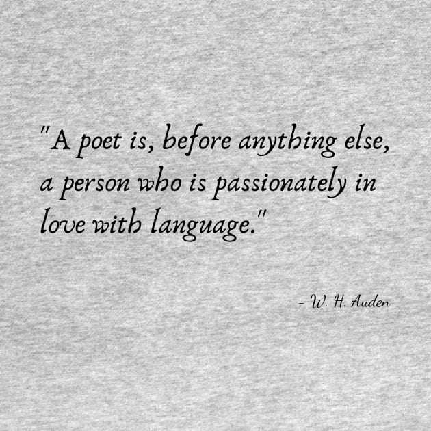 A Quote about Poetry by W. H. Auden by Poemit